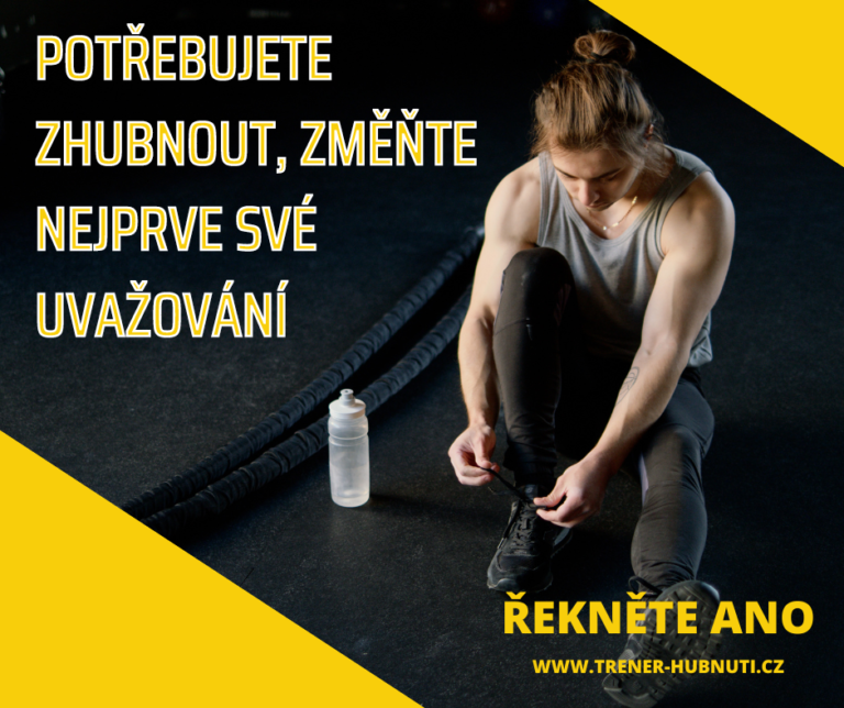 Potřebujete zhubnout, změňte nejprve své uvažování